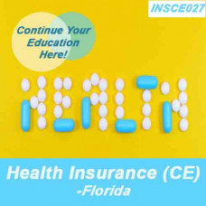 Florida: 8 hr All Licenses CE - Overview of the Health Insurance Industry (INSCE027FL8)